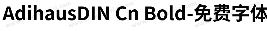AdihausDIN Cn Bold字体转换